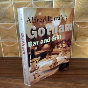 Alfred Portale's Gotham Bar and Grill Cookbook 1997 Hardcover Doubleday